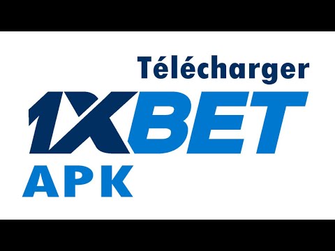 1xbet Mobile Sénégal APK : Tout savoir